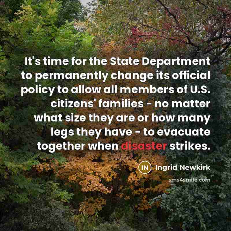 “It's time for the State Department to permanently change its…” quote by Ingrid Newkirk