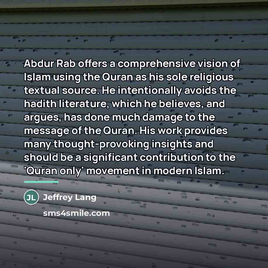 “Abdur Rab offers a comprehensive vision of Islam using the…” quote by Jeffrey Lang