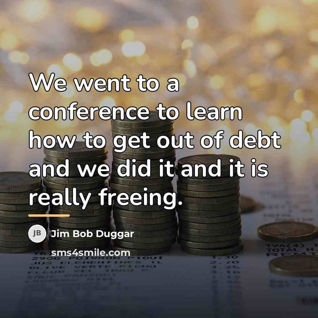 “We went to a conference to learn how to get…” quote by Jim Bob Duggar