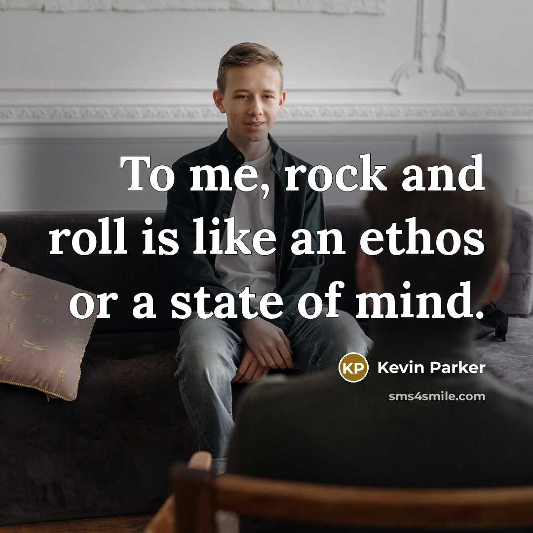 “To me, rock and roll is like an ethos or…” quote by Kevin Parker