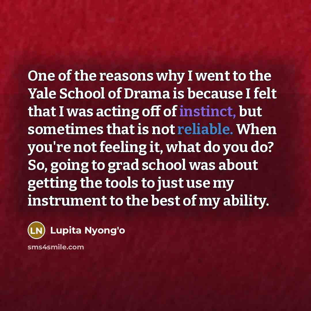 “One of the reasons why I went to the Yale…” quote by Lupita Nyong'o