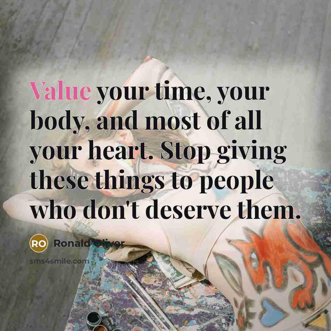“Value your time, your body, and most of all your…” quote by Ronald Oliver