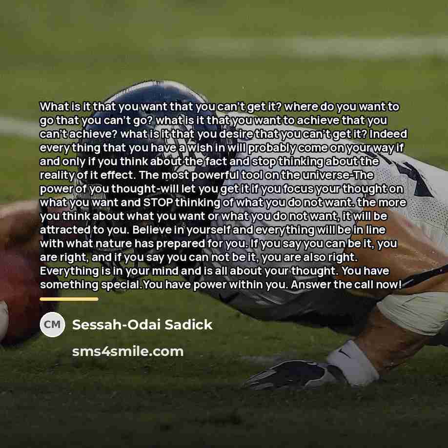 “What is it that you want that you can't get…” quote by Sessah-Odai Sadick