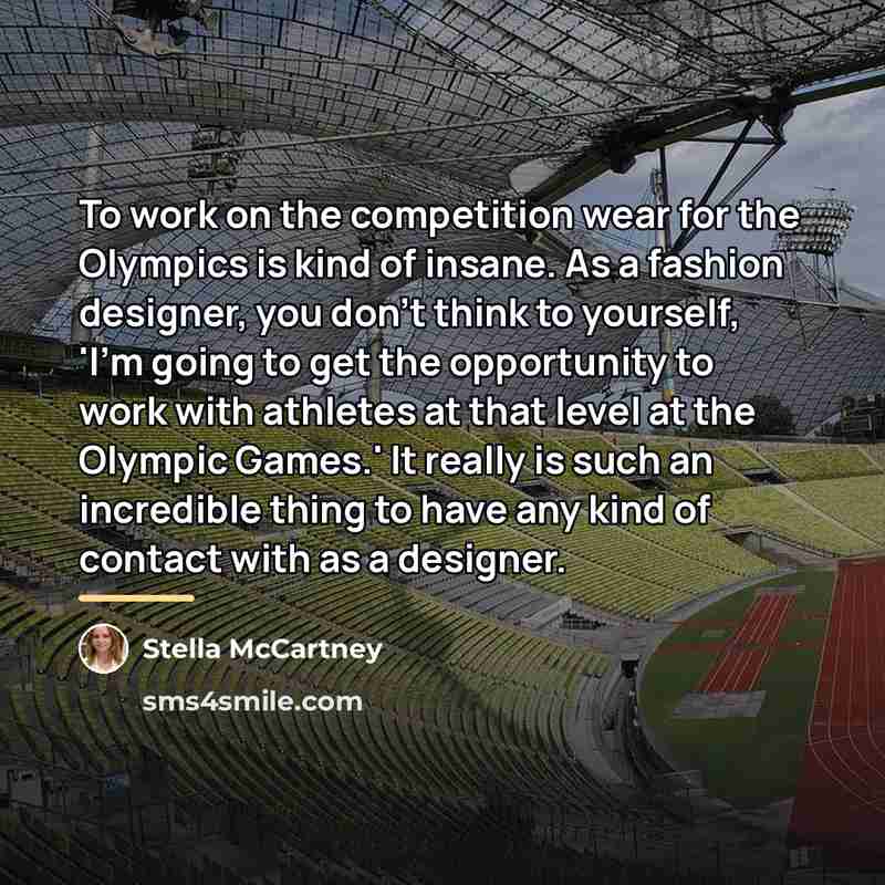 “To work on the competition wear for the Olympics is…” quote by Stella McCartney