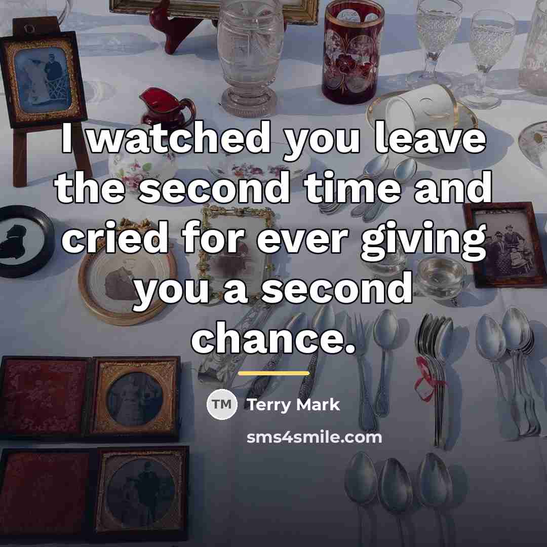“I watched you leave the second time and cried for…” quote by Terry Mark