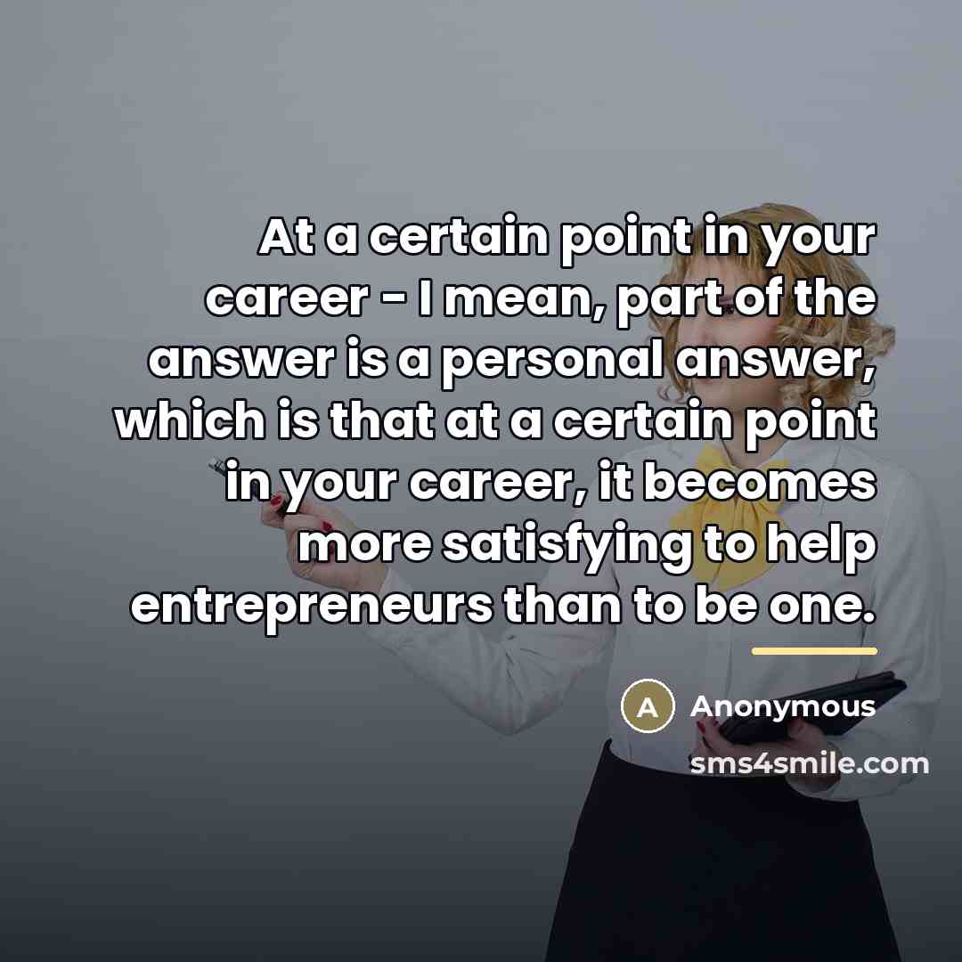 “At a certain point in your career - I mean,…” quote by Anonymous