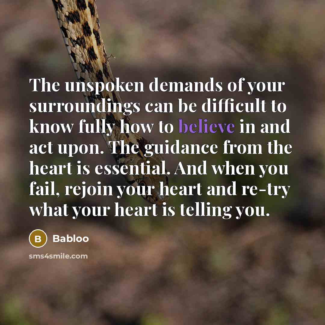 “The unspoken demands of your surroundings can be difficult to…” quote by Babloo