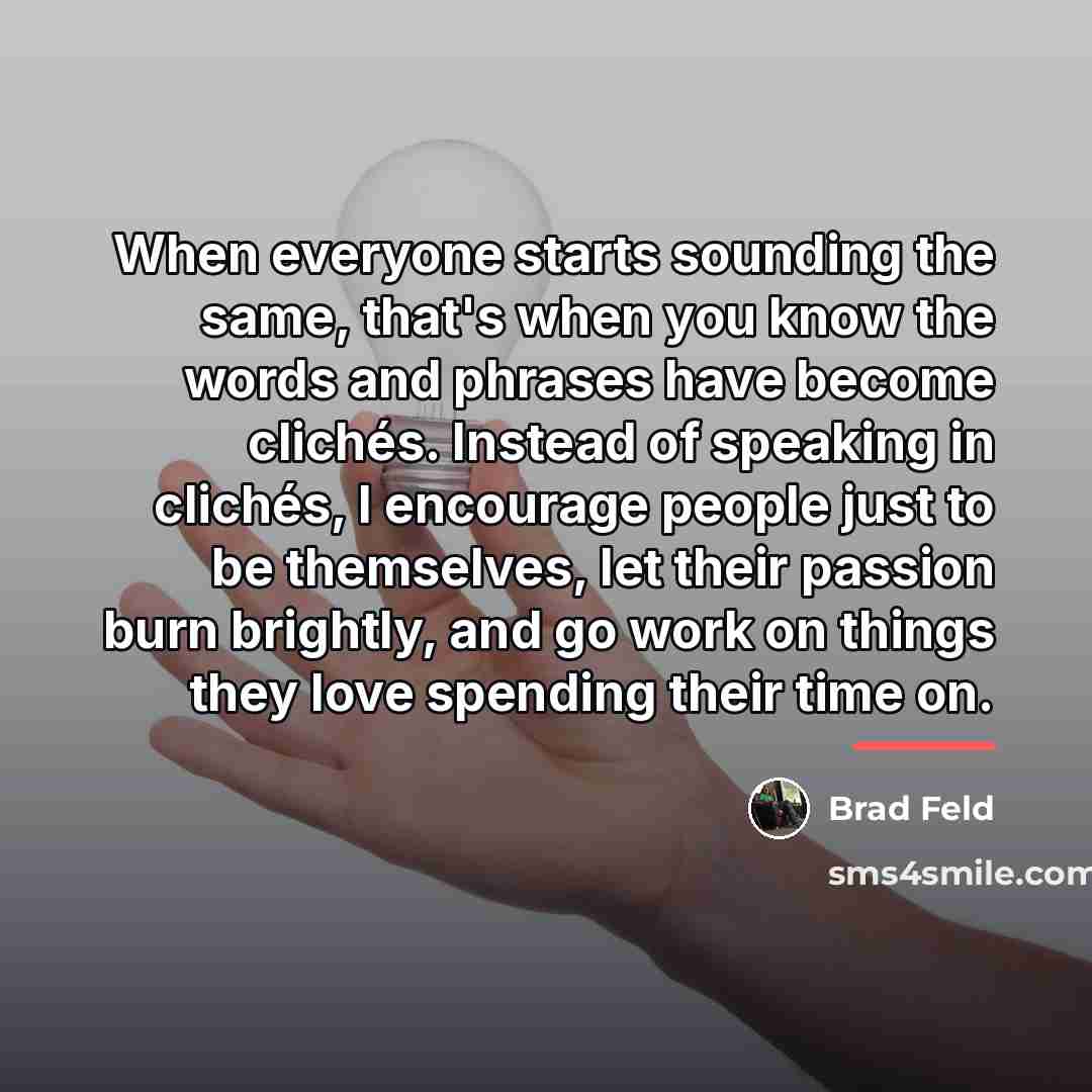 “When everyone starts sounding the same, that's when you know…” quote by Brad Feld