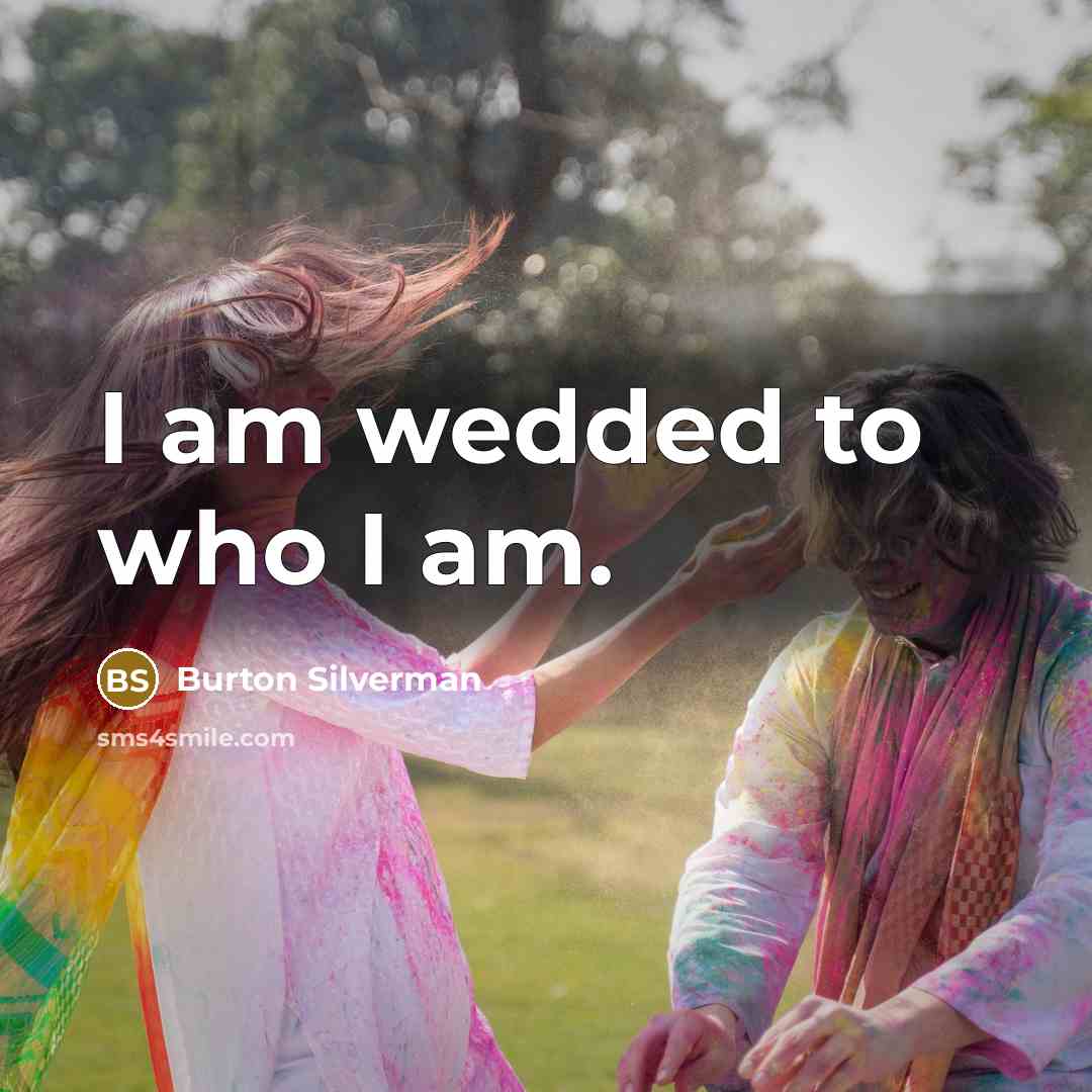 “I am wedded to who I am.…” quote by Burton Silverman