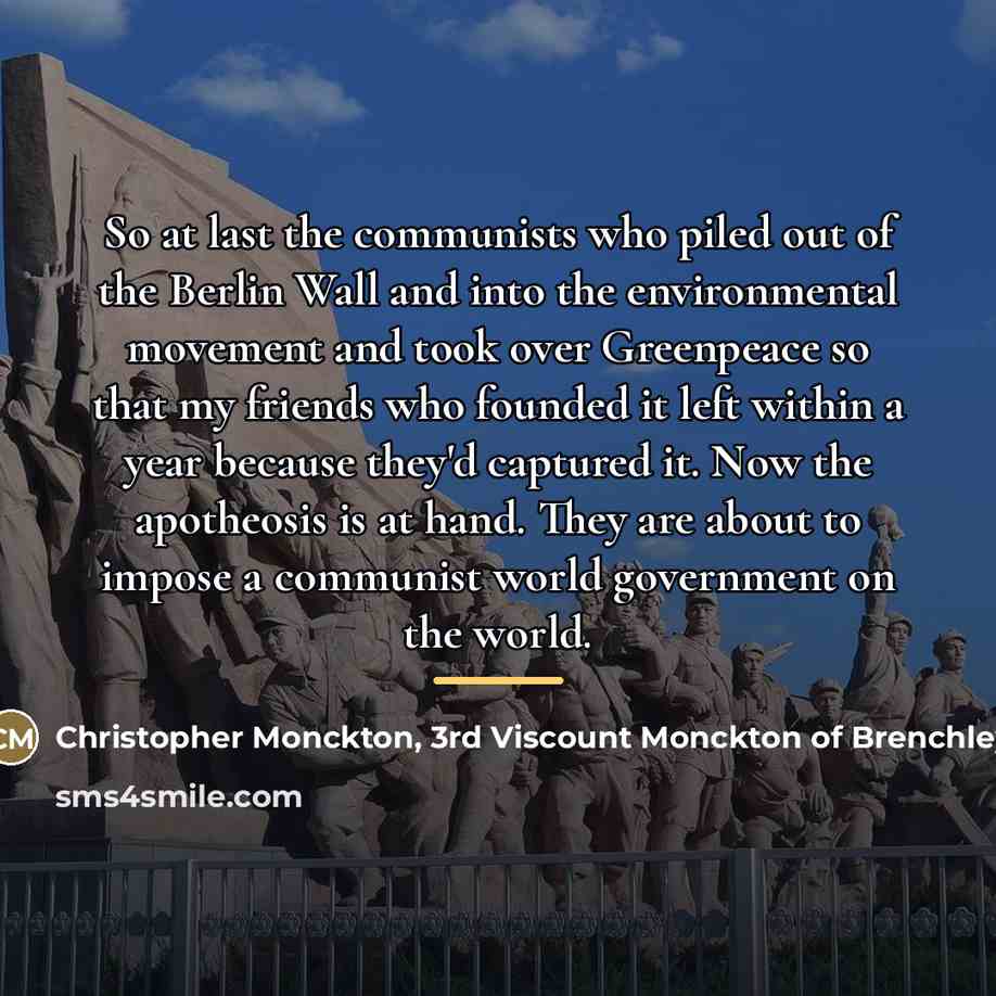 “So at last the communists who piled out of the…” quote by Christopher Monckton, 3rd Viscount Monckton of Brenchley
