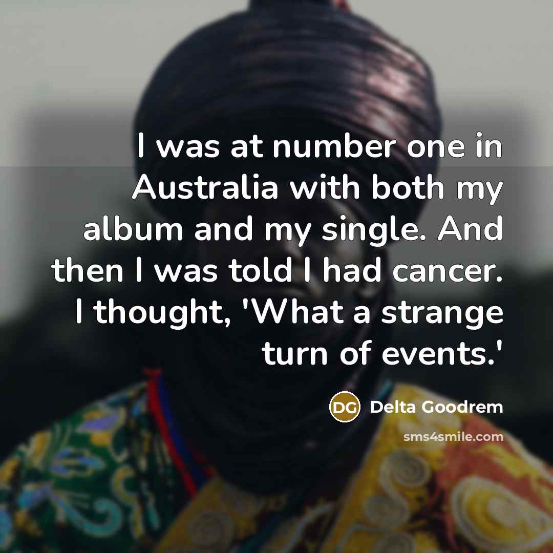 “I was at number one in Australia with both my…” quote by Delta Goodrem