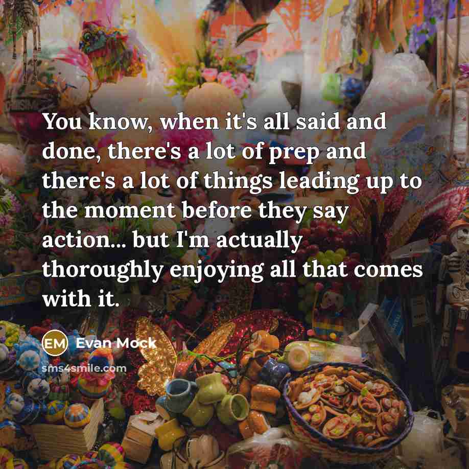 “You know, when it's all said and done, there's a…” quote by Evan Mock