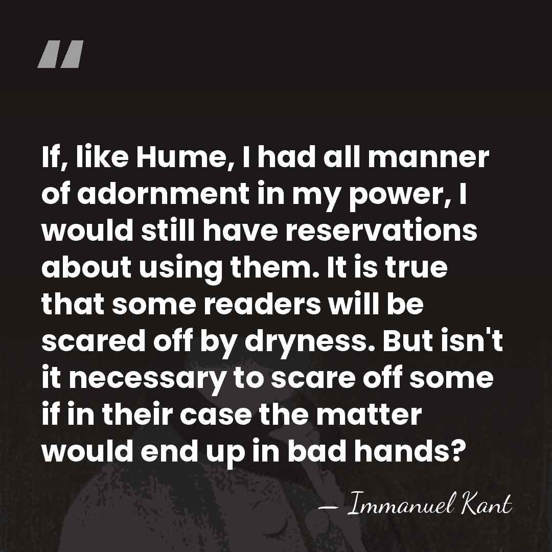 If, like Hume, I had all manner of adornment in my power,&hellip; - Immanuel Kant