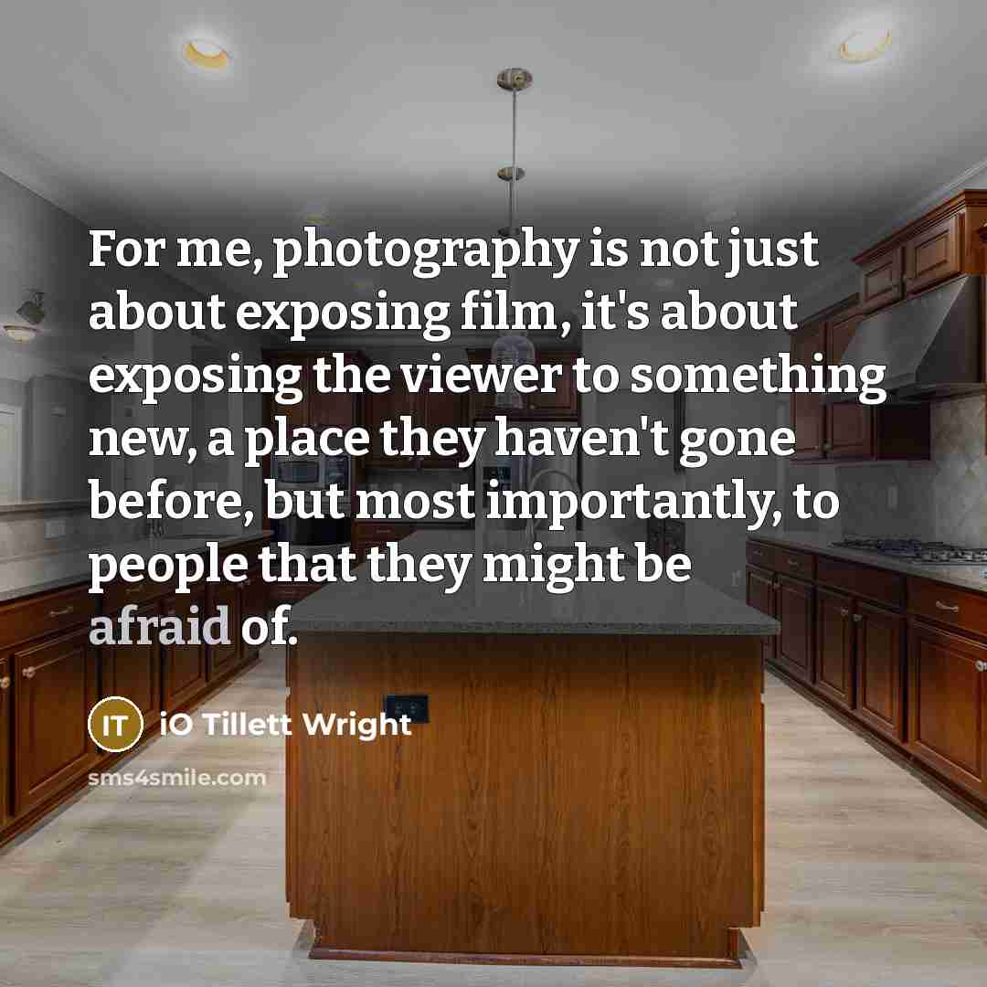 “For me, photography is not just about exposing film, it's…” quote by iO Tillett Wright