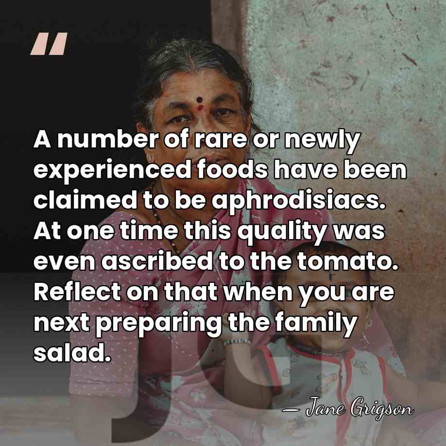 A number of rare or newly experienced foods have been claimed to&hellip; - Jane Grigson