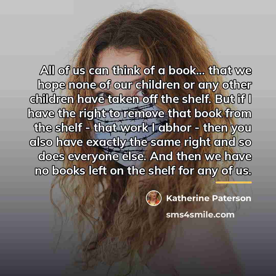 “All of us can think of a book... that we…” quote by Katherine Paterson