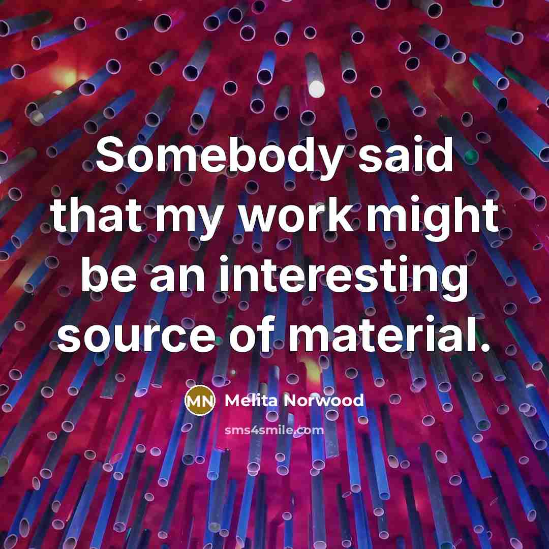 “Somebody said that my work might be an interesting source…” quote by Melita Norwood
