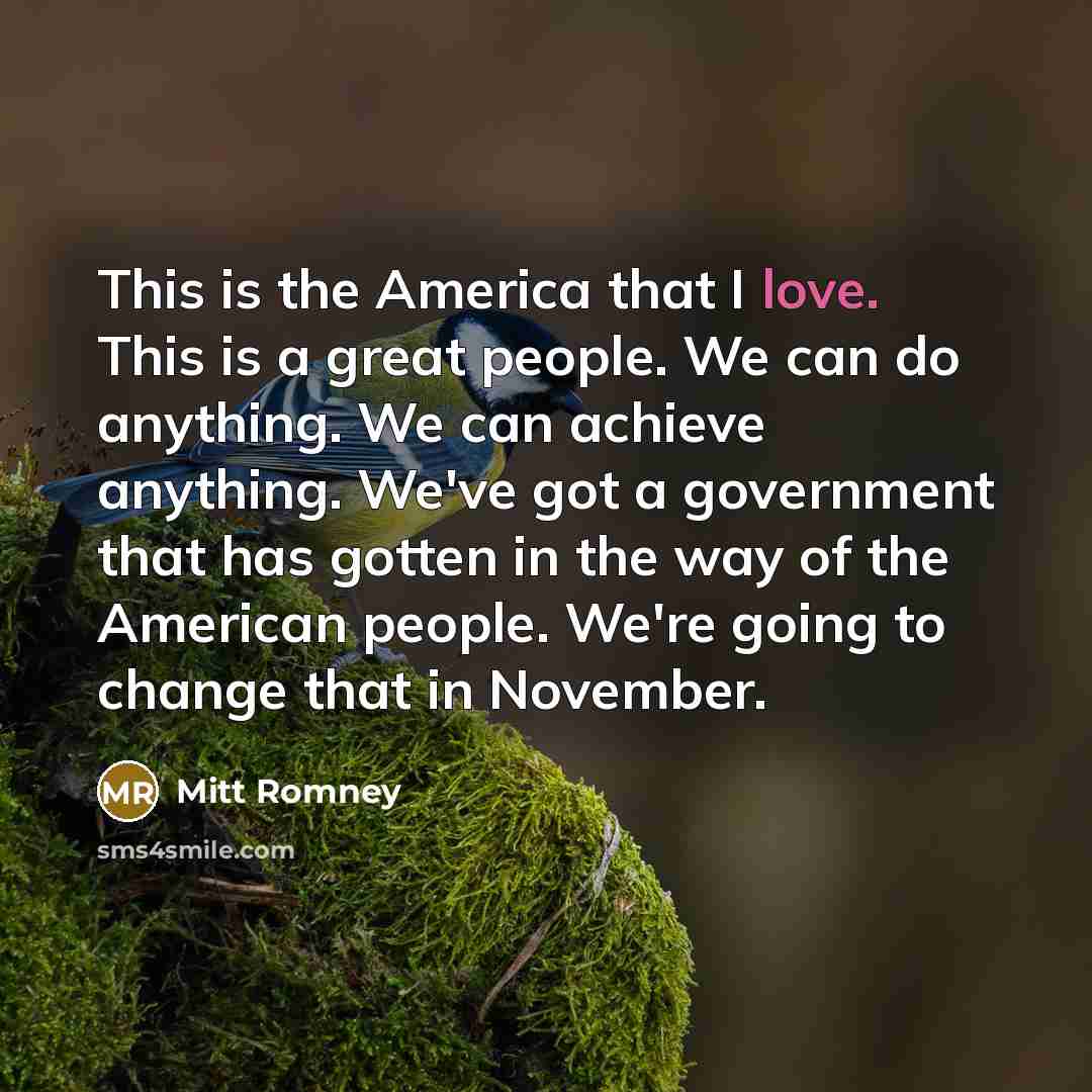 “This is the America that I love. This is a…” quote by Mitt Romney