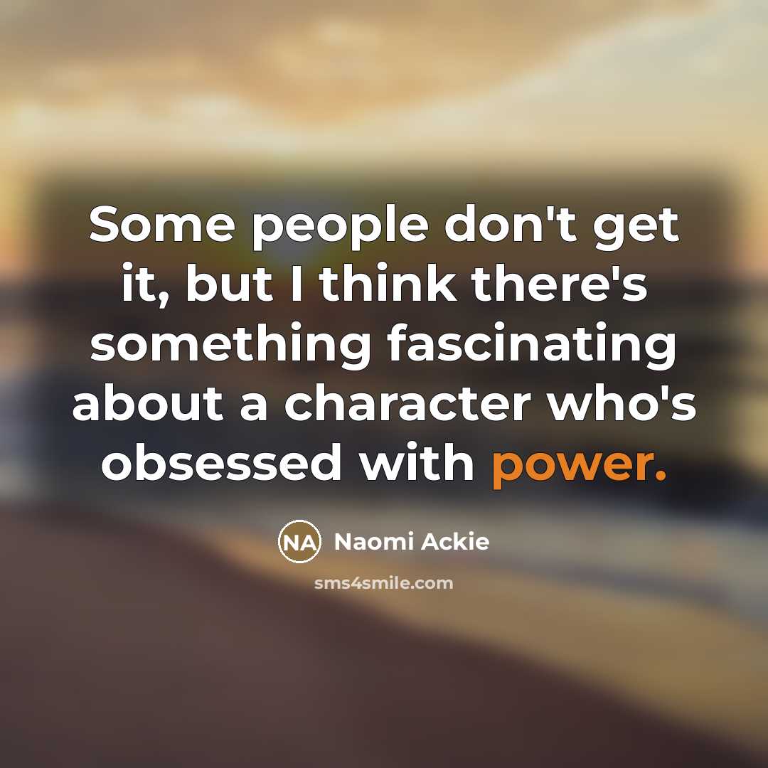 “Some people don't get it, but I think there's something…” quote by Naomi Ackie
