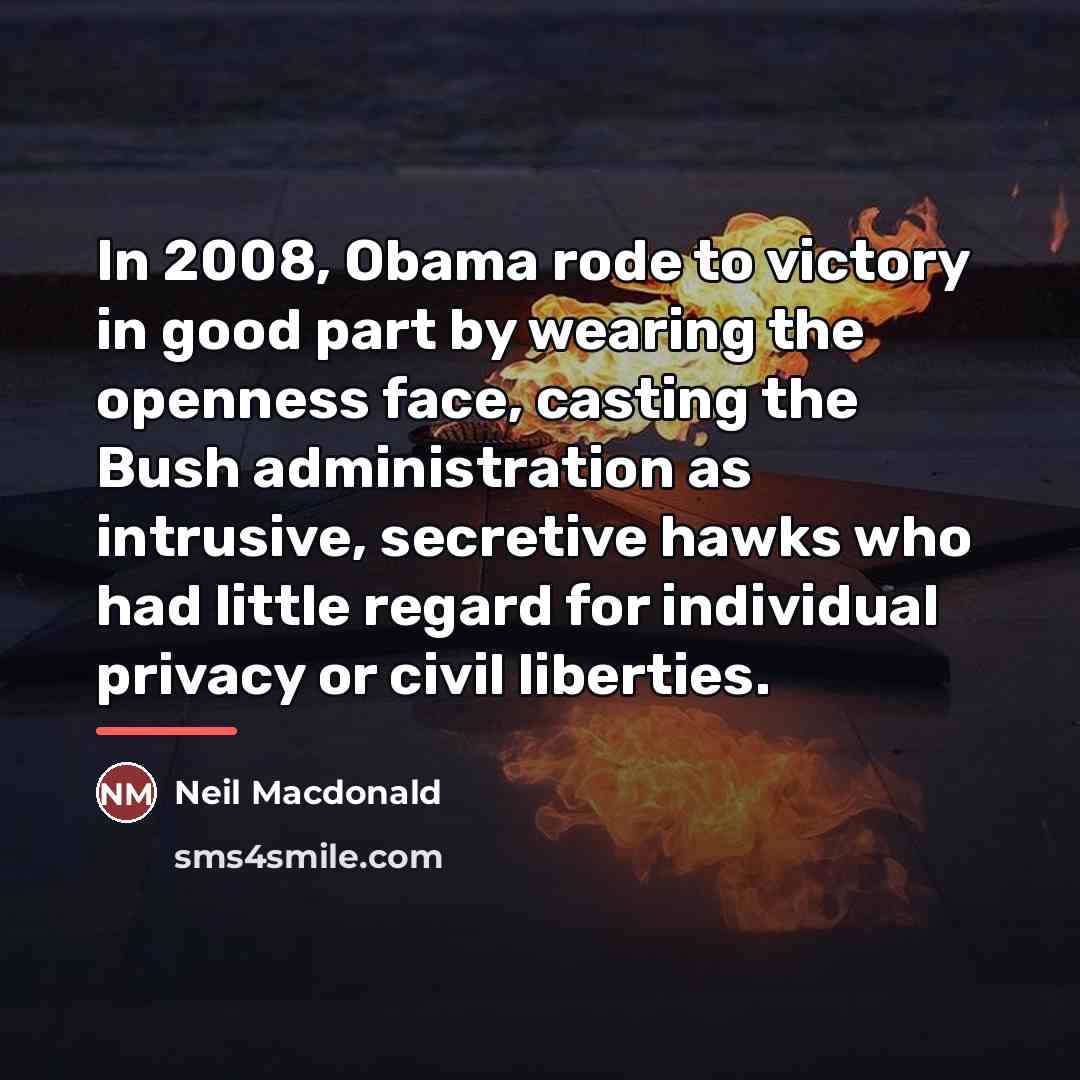 “In 2008, Obama rode to victory in good part by…” quote by Neil Macdonald