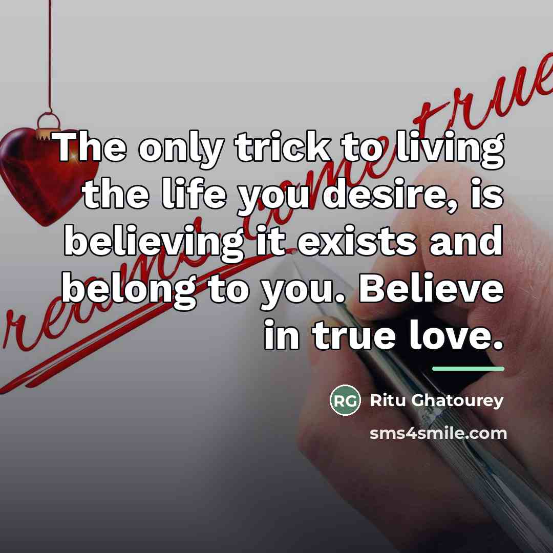 “The only trick to living the life you desire, is…” quote by Ritu Ghatourey