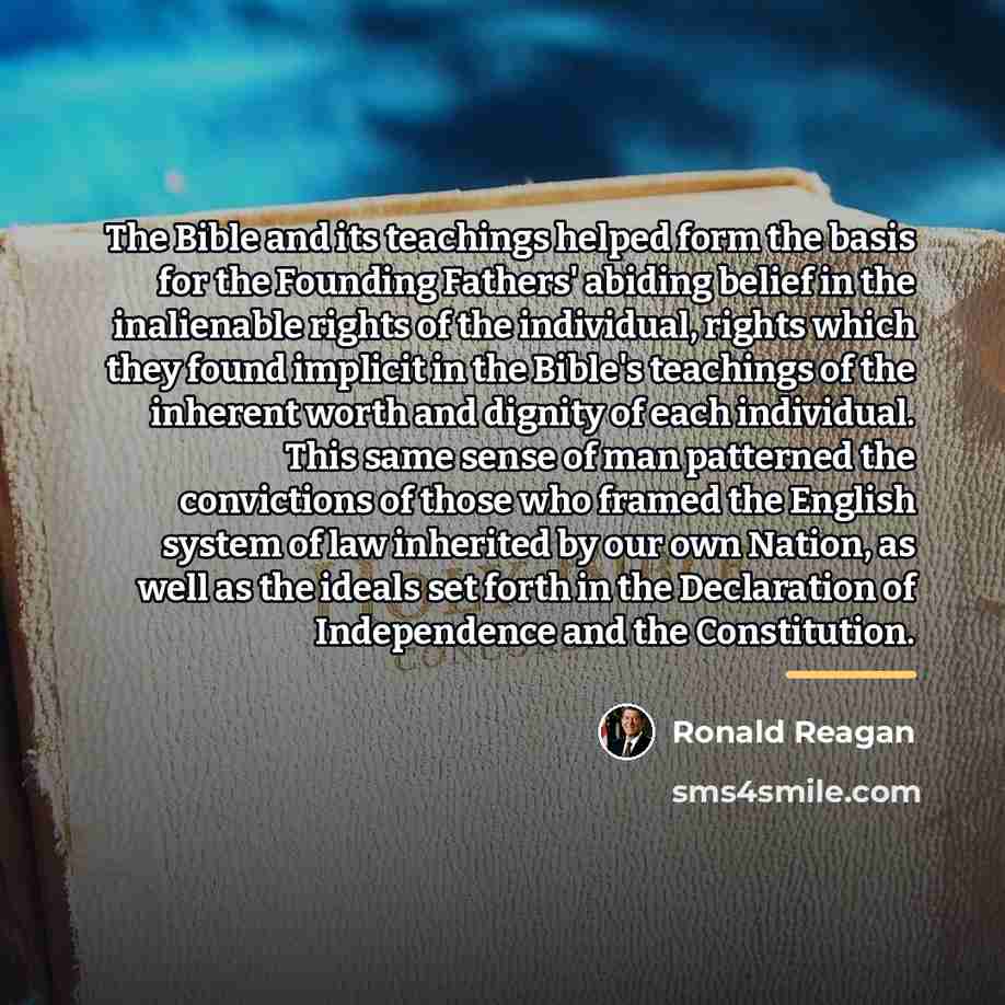 “The Bible and its teachings helped form the basis for…” quote by Ronald Reagan