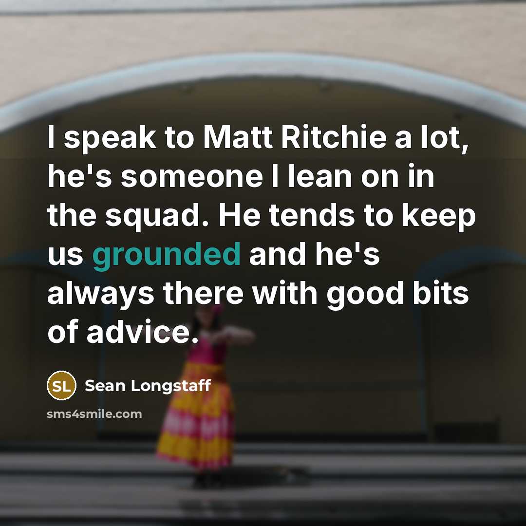 “I speak to Matt Ritchie a lot, he's someone I…” quote by Sean Longstaff