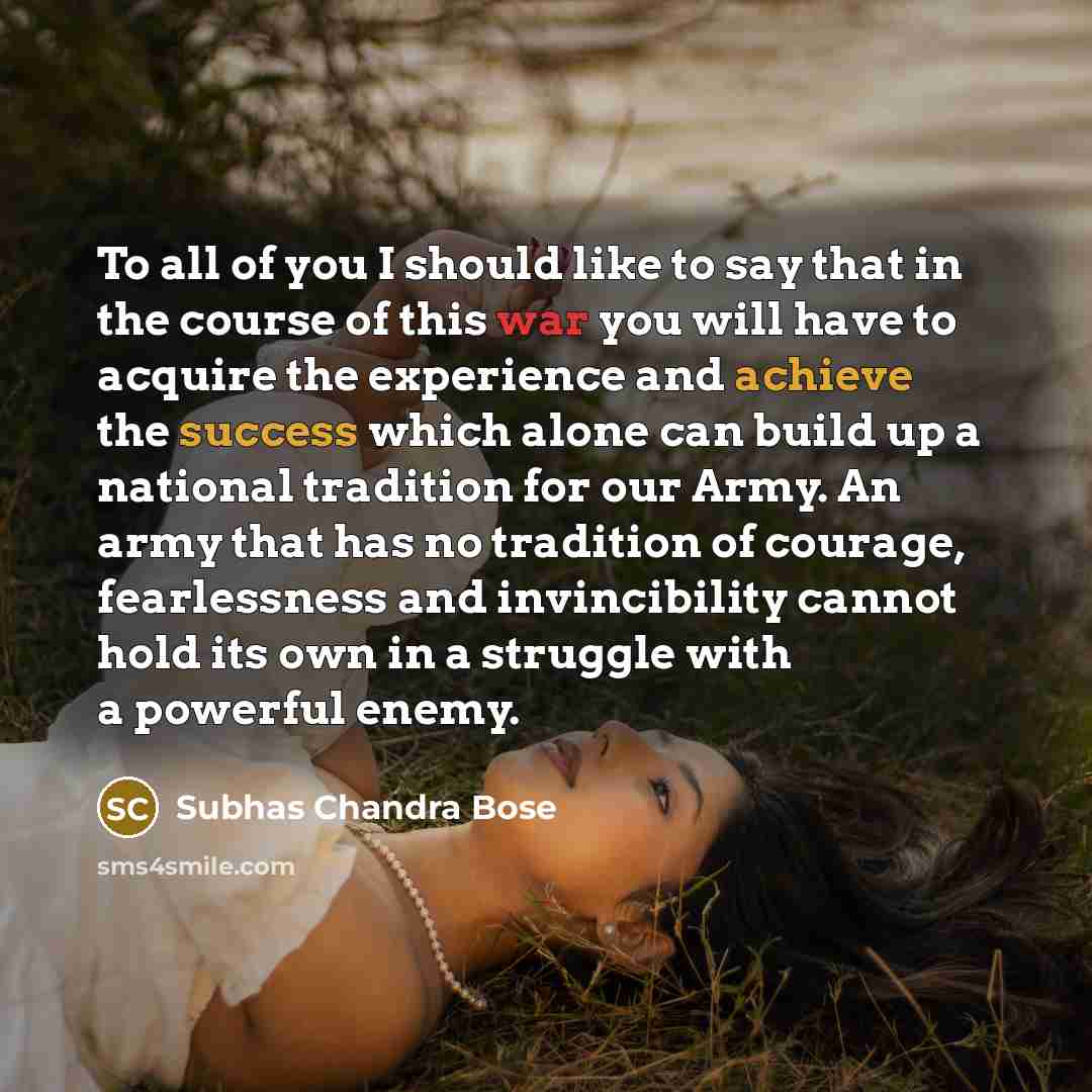 “To all of you I should like to say that…” quote by Subhas Chandra Bose