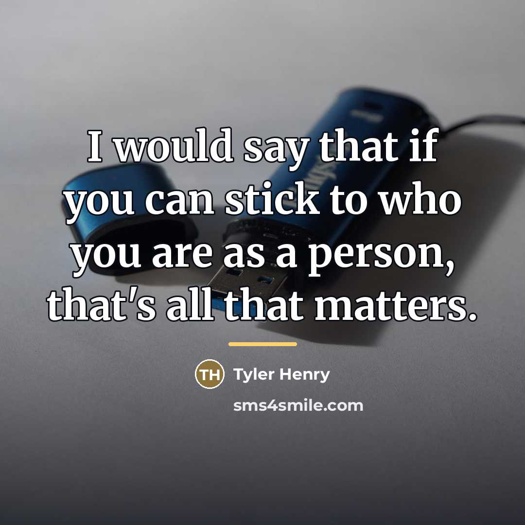 “I would say that if you can stick to who…” quote by Tyler Henry