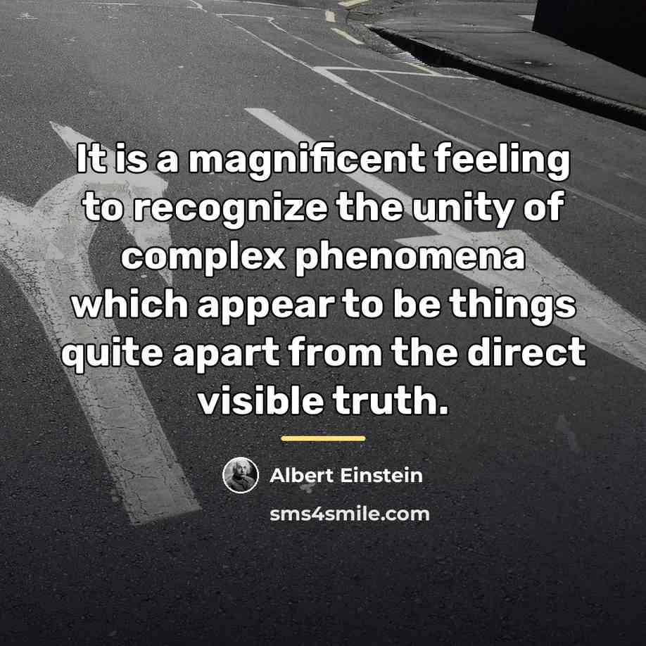 “It is a magnificent feeling to recognize the unity of…” quote by Albert Einstein