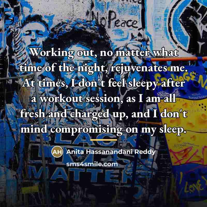“Working out, no matter what time of the night, rejuvenates…” quote by Anita Hassanandani Reddy