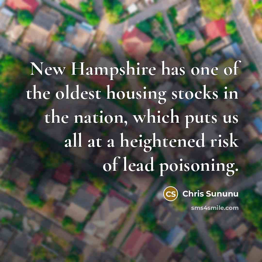 “New Hampshire has one of the oldest housing stocks in…” quote by Chris Sununu