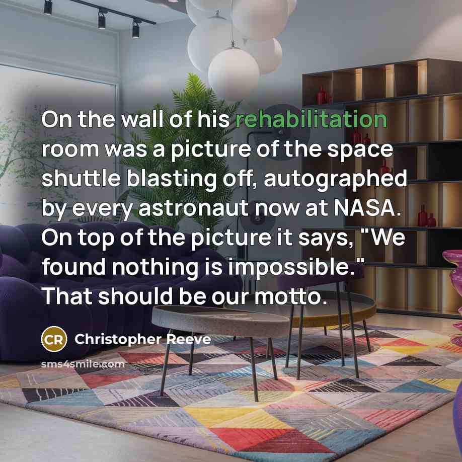 “On the wall of his rehabilitation room was a picture…” quote by Christopher Reeve