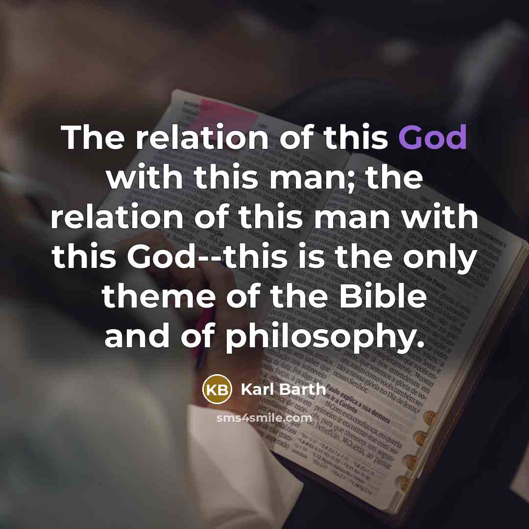 “The relation of this God with this man; the relation…” quote by Karl Barth