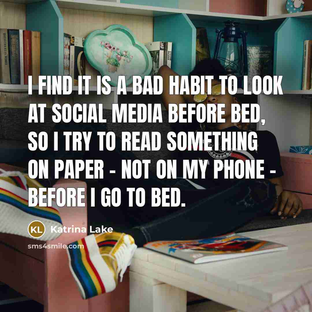“I find it is a bad habit to look at…” quote by Katrina Lake