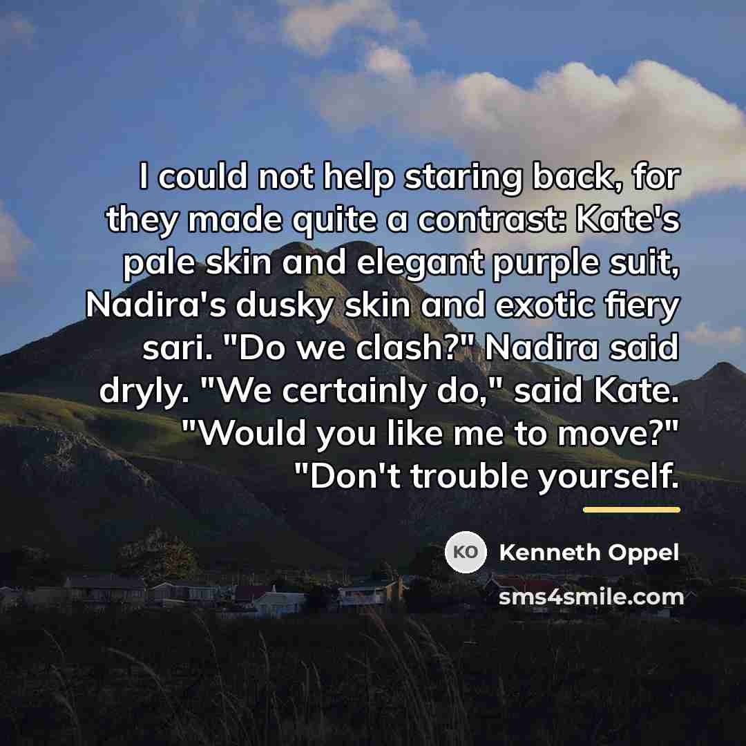 “I could not help staring back, for they made quite…” quote by Kenneth Oppel