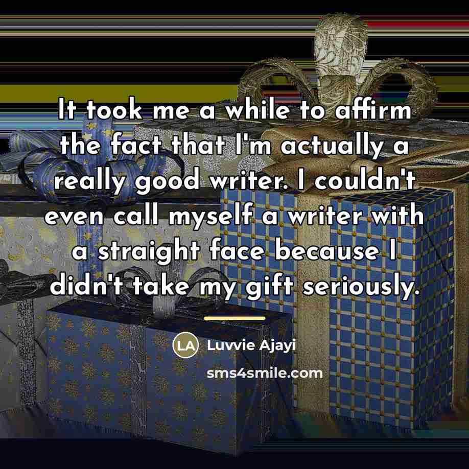“It took me a while to affirm the fact that…” quote by Luvvie Ajayi