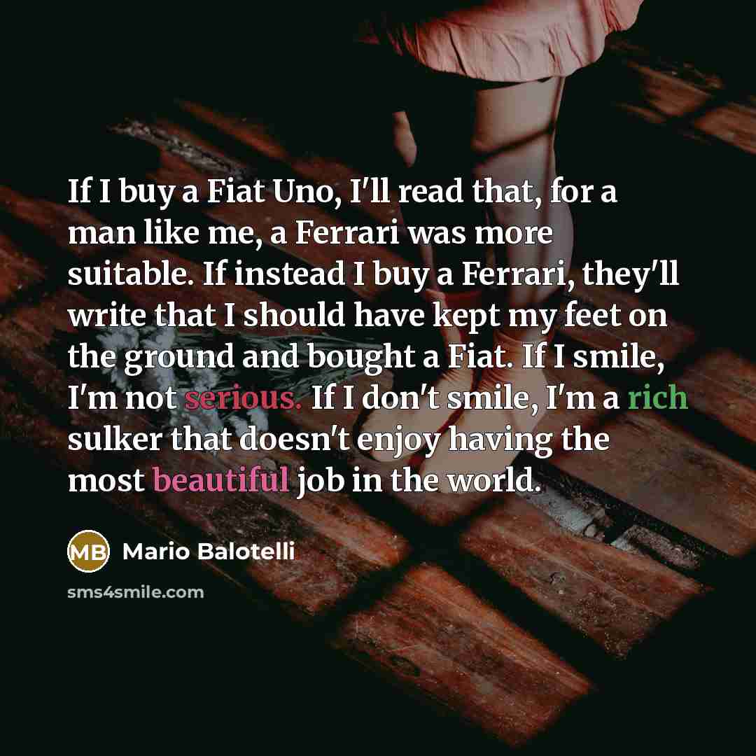 “If I buy a Fiat Uno, I'll read that, for…” quote by Mario Balotelli