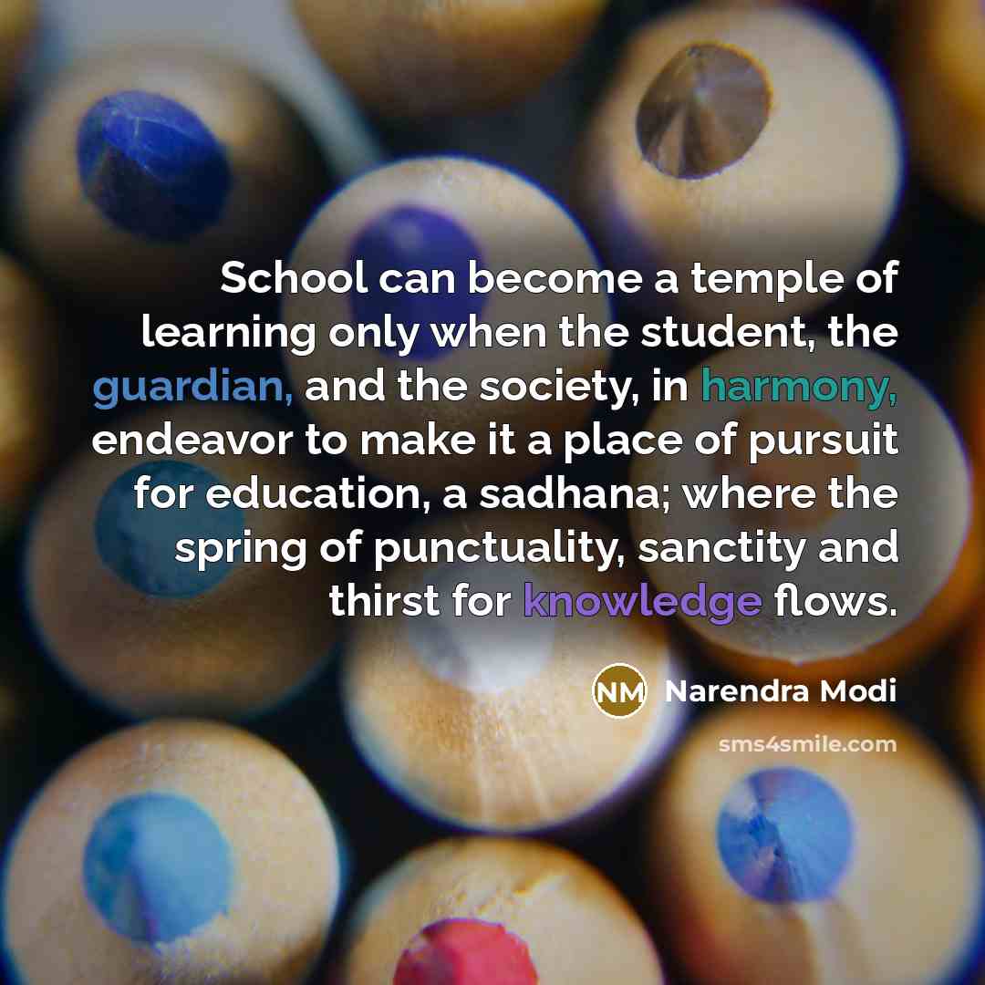 “School can become a temple of learning only when the…” quote by Narendra Modi