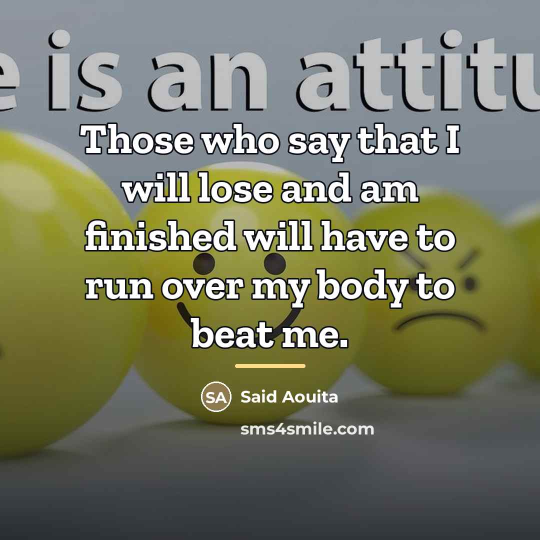 “Those who say that I will lose and am finished…” quote by Said Aouita