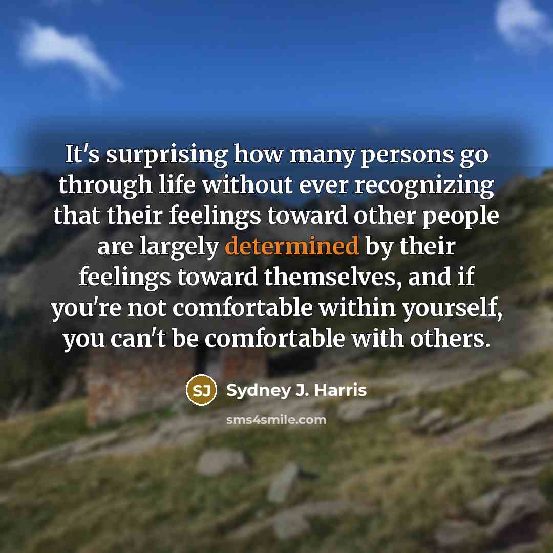 “It's surprising how many persons go through life without ever…” quote by Sydney J. Harris