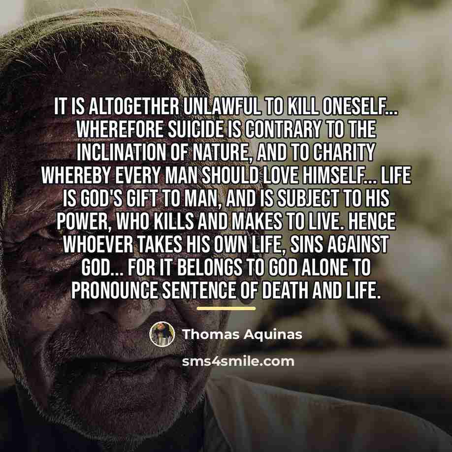 “It is altogether unlawful to kill oneself... Wherefore suicide is…” quote by Thomas Aquinas