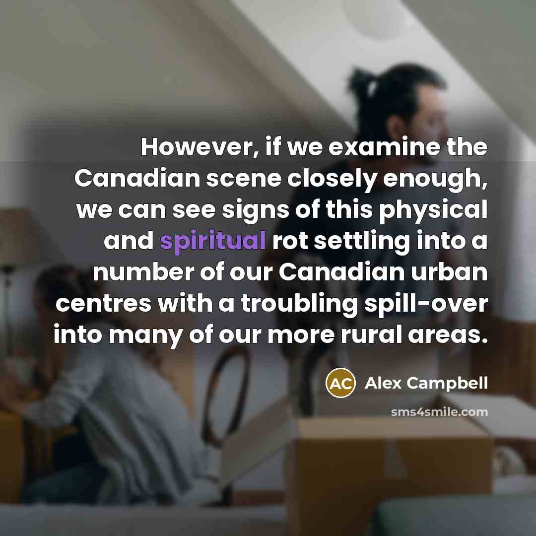 “However, if we examine the Canadian scene closely enough, we…” quote by Alex Campbell
