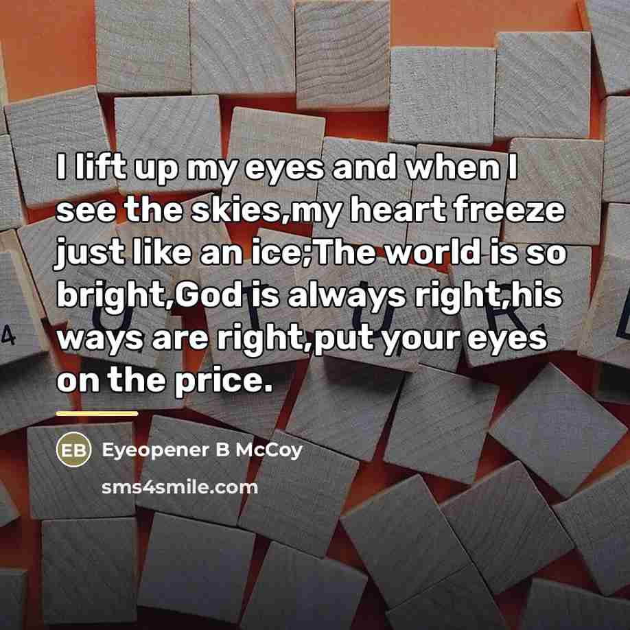 “I lift up my eyes and when I see the…” quote by Eyeopener B McCoy