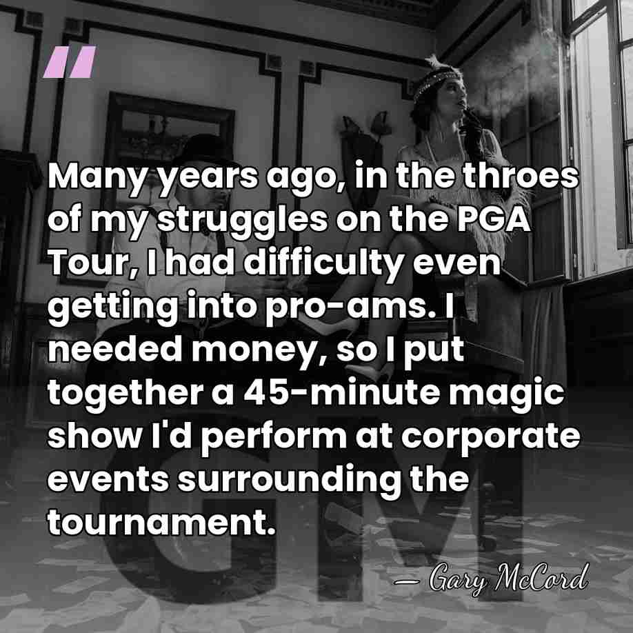 Many years ago, in the throes of my struggles on the PGA&hellip; - Gary McCord
