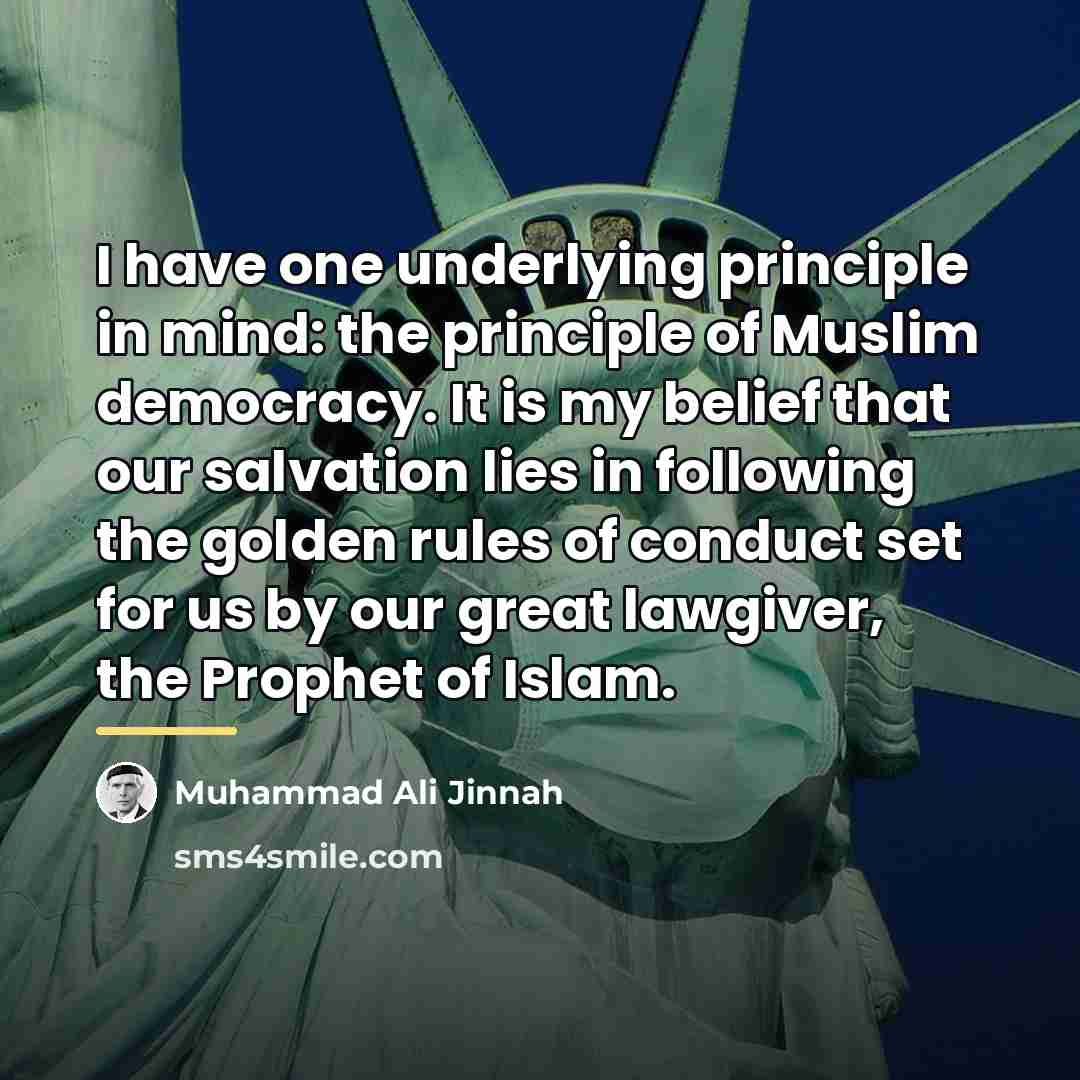 “I have one underlying principle in mind: the principle of…” quote by Muhammad Ali Jinnah