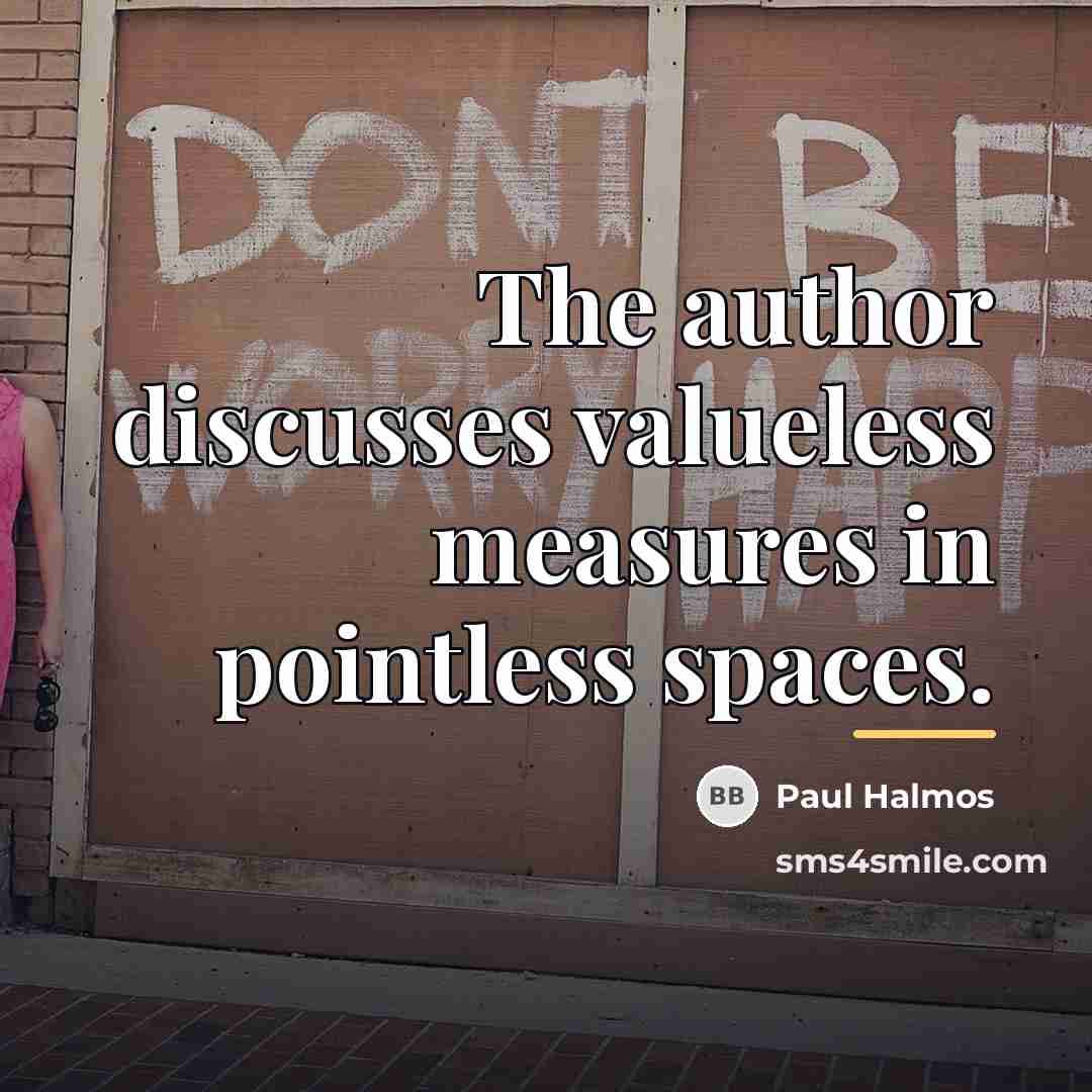 “The author discusses valueless measures in pointless spaces.…” quote by Paul Halmos