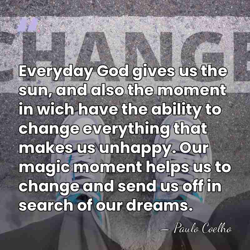 Everyday God gives us the sun, and also the moment in wich&hellip; - Paulo Coelho