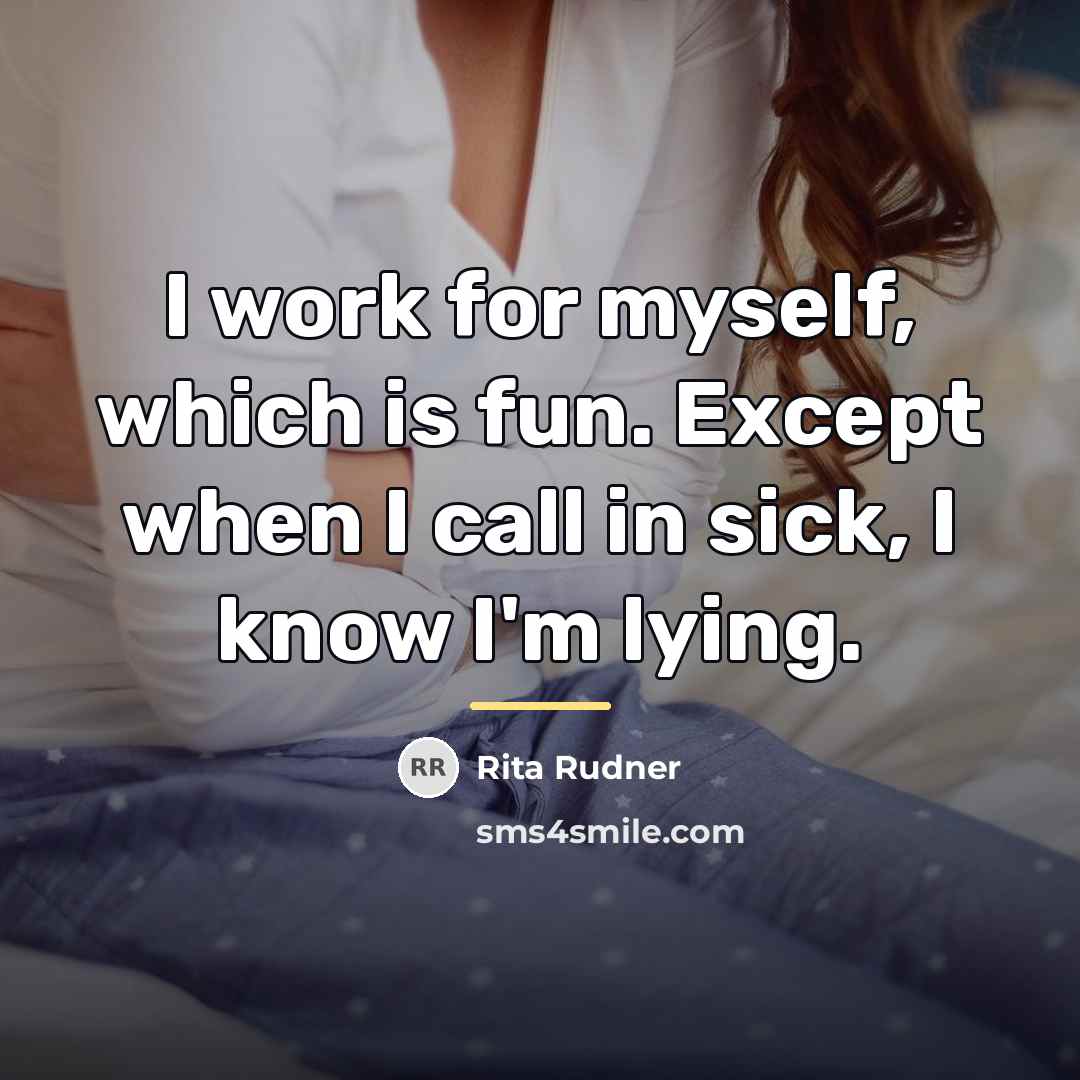 “I work for myself, which is fun. Except when I…” quote by Rita Rudner