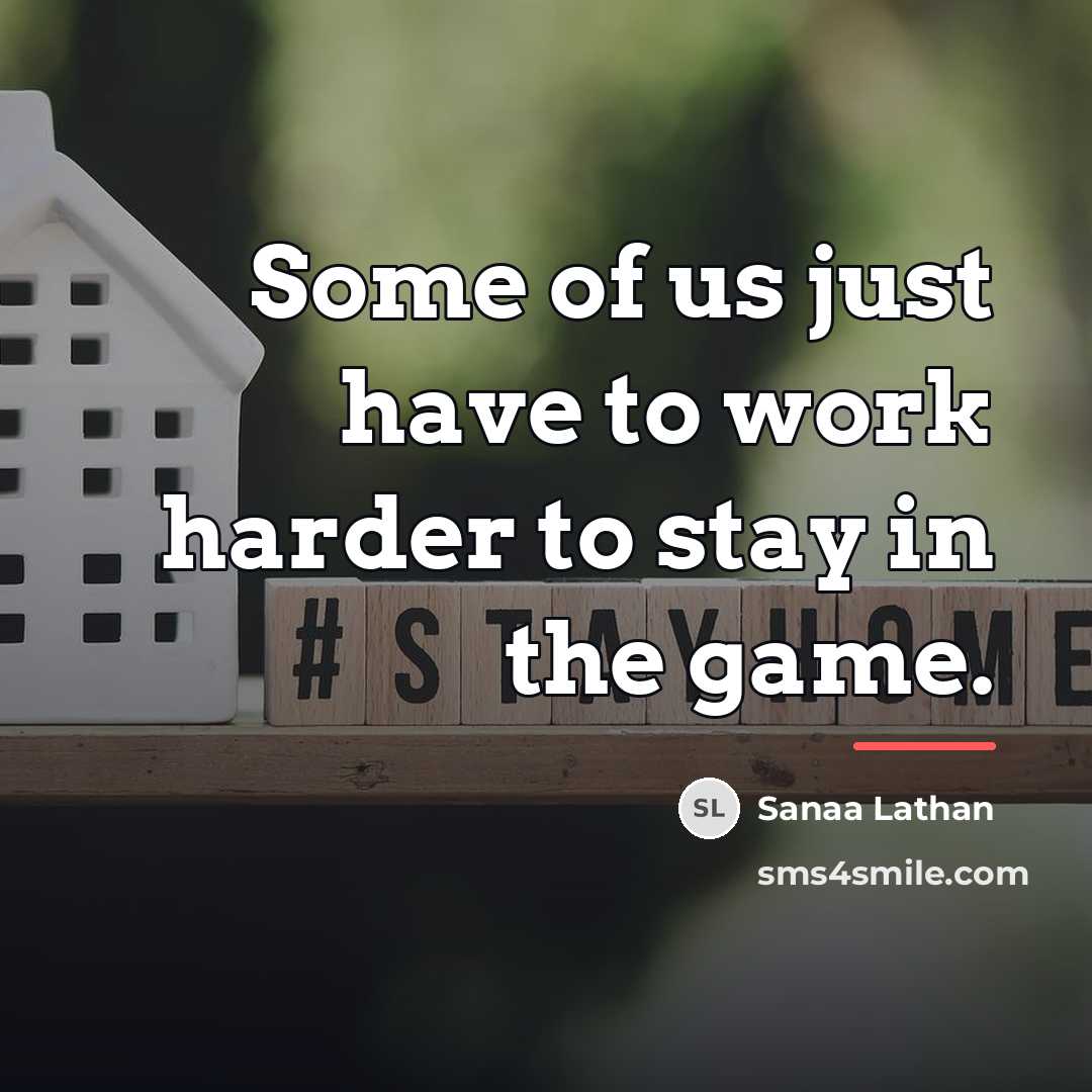 “Some of us just have to work harder to stay…” quote by Sanaa Lathan